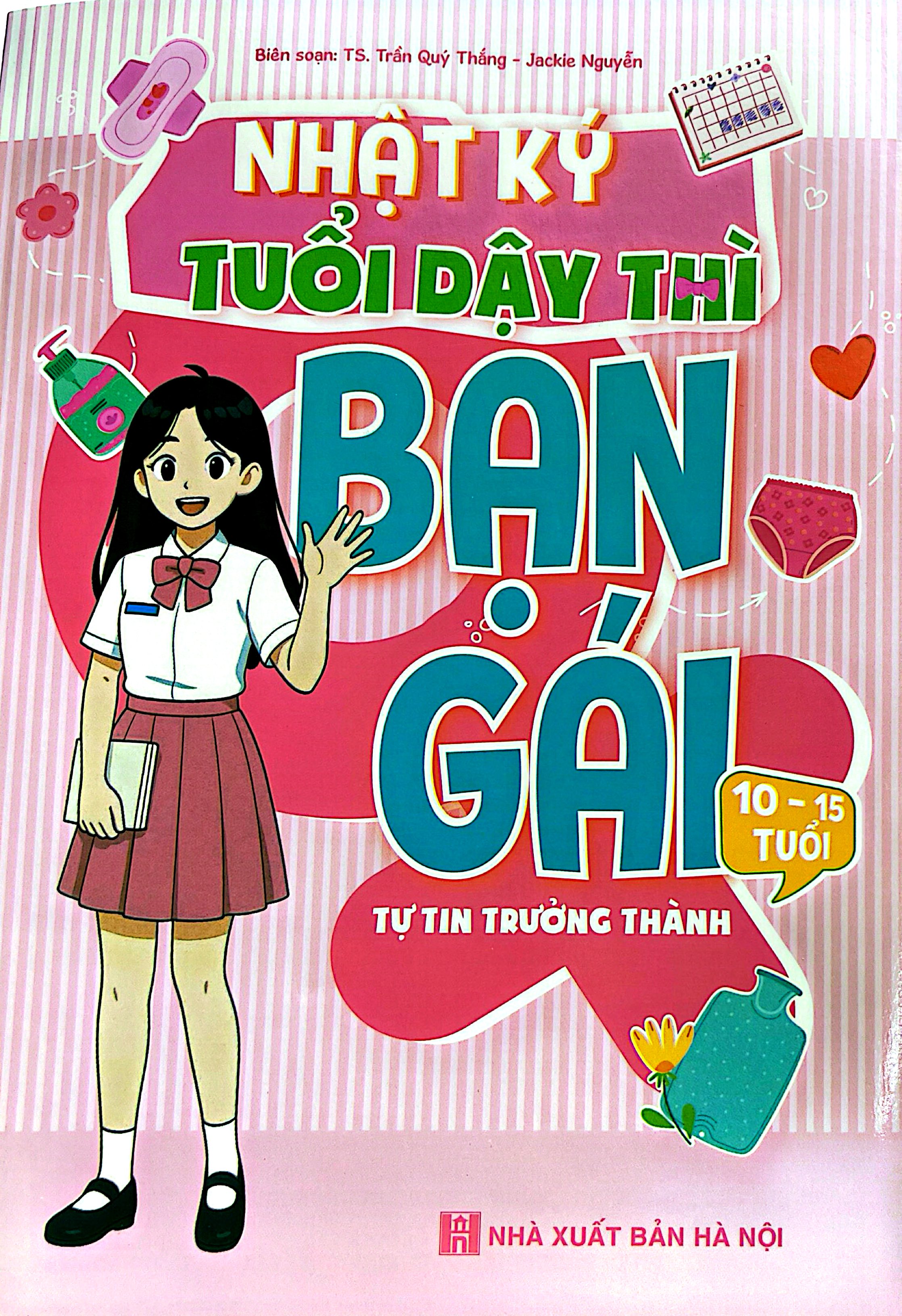 Nhật Ký Tuổi Dậy Thì - Bạn Gái - Tự Tin Trưởng Thành (10-15 Tuổi) - Ảnh 2