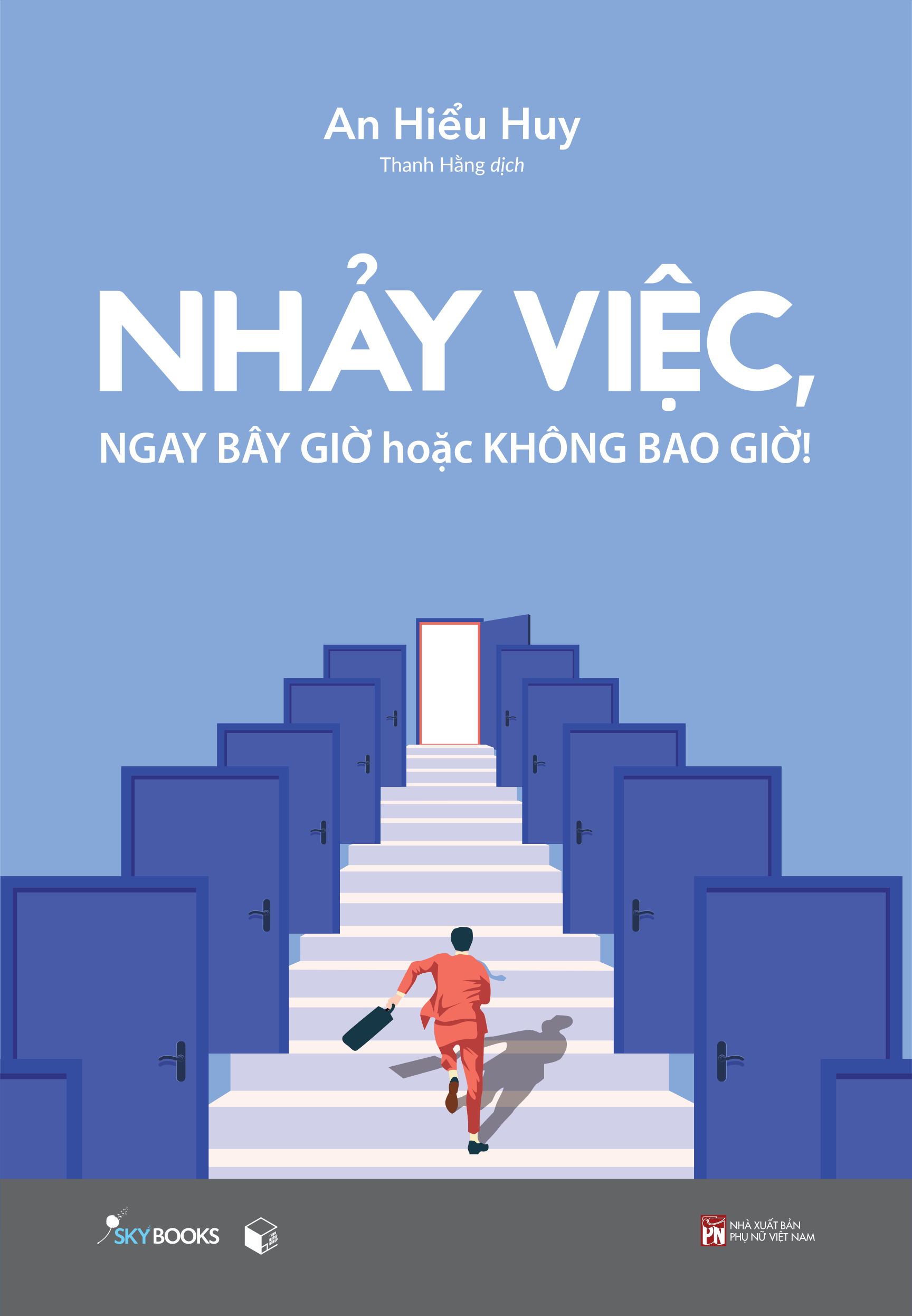 nhảy việc, ngay bây giờ hoặc không bao giờ! - Ảnh 2