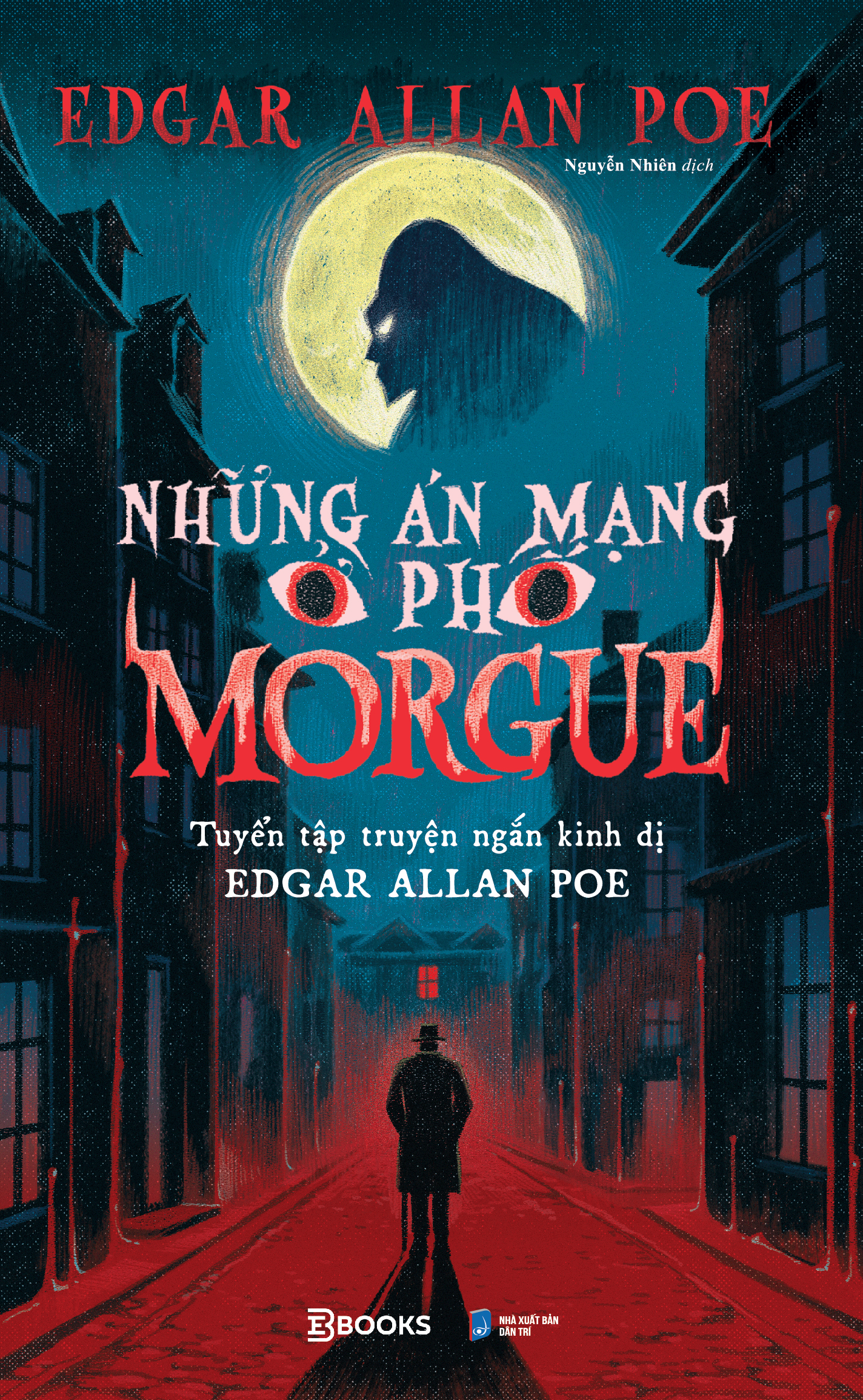 Những Án Mạng Ở Phố Morgue - Tuyển Tập Truyện Ngắn Kinh Dị Edgar Allan Poe (Tái Bản 2026) - Ảnh 2