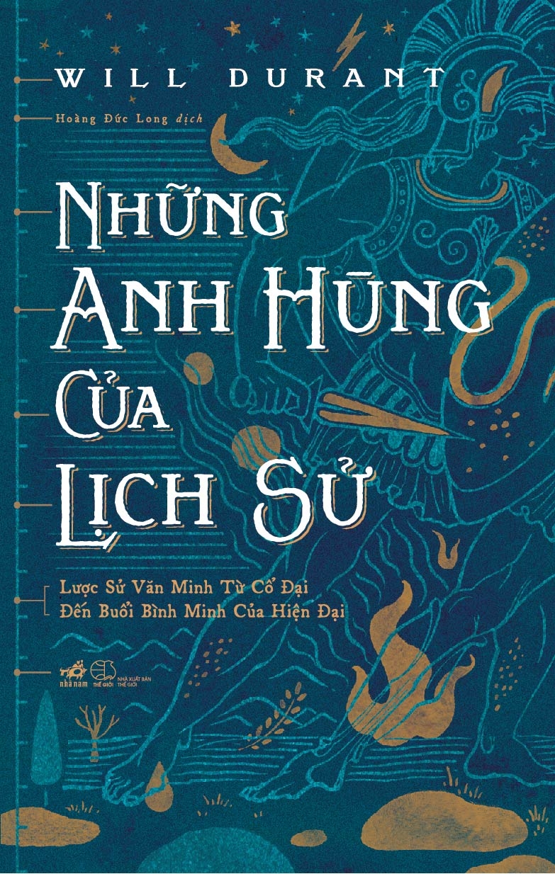 những anh hùng của lịch sử - Ảnh 2