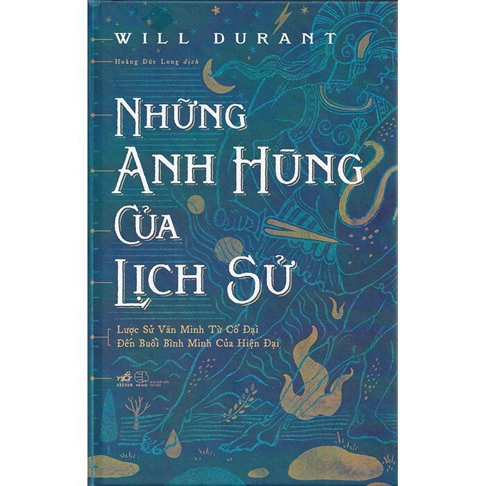 những anh hùng của lịch sử - Ảnh 3