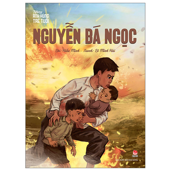 Những Anh Hùng Trẻ Tuổi - Nguyễn Bá Ngọc