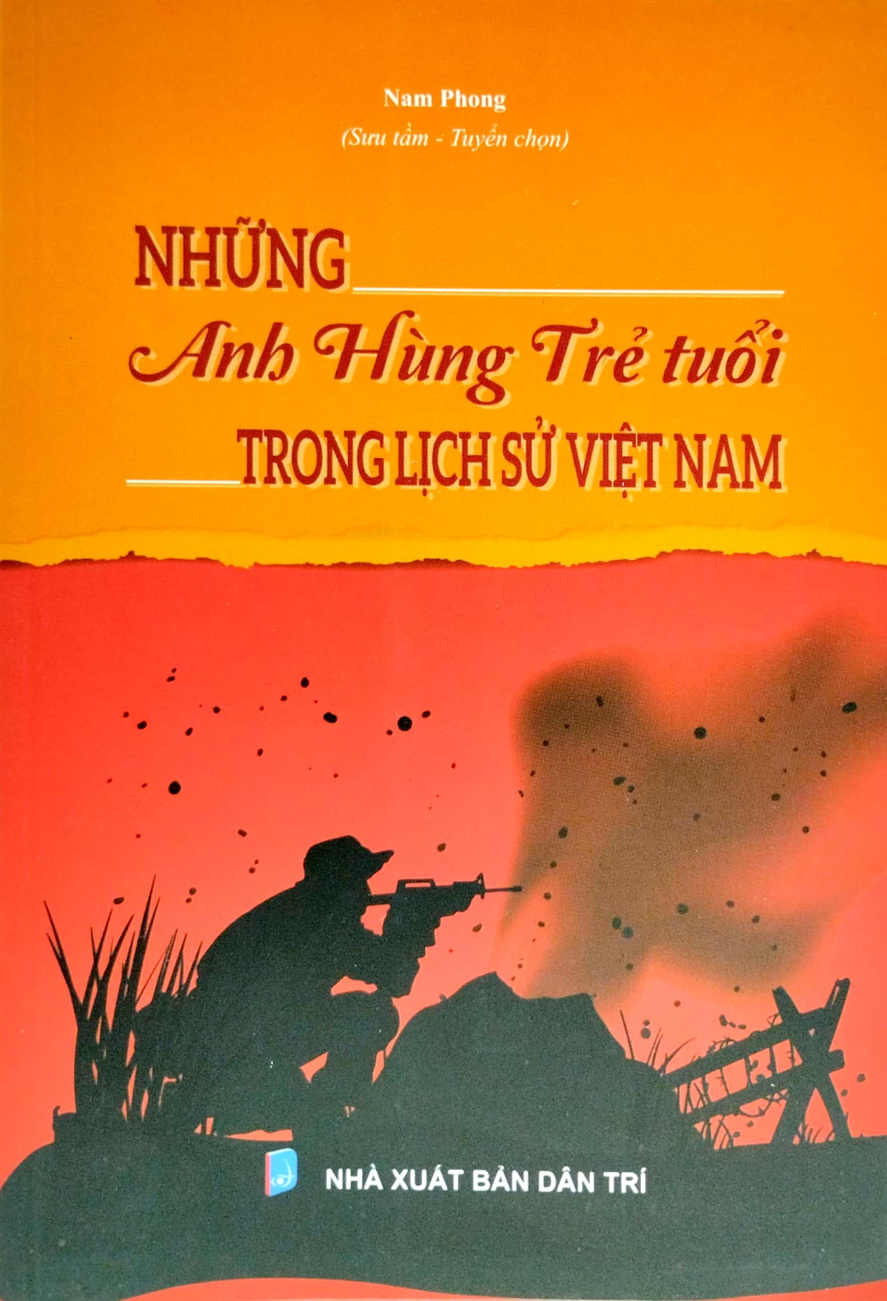 những anh hùng trẻ tuổi trong lịch sử việt nam - Ảnh 2