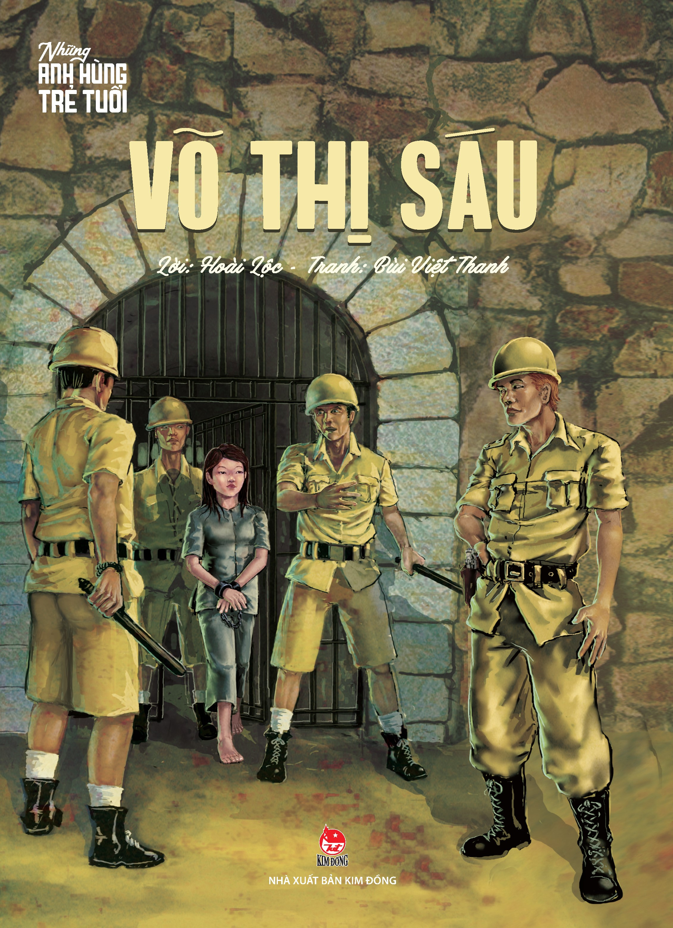 những anh hùng trẻ tuổi - võ thị sáu (tái bản 2024) - Ảnh 2