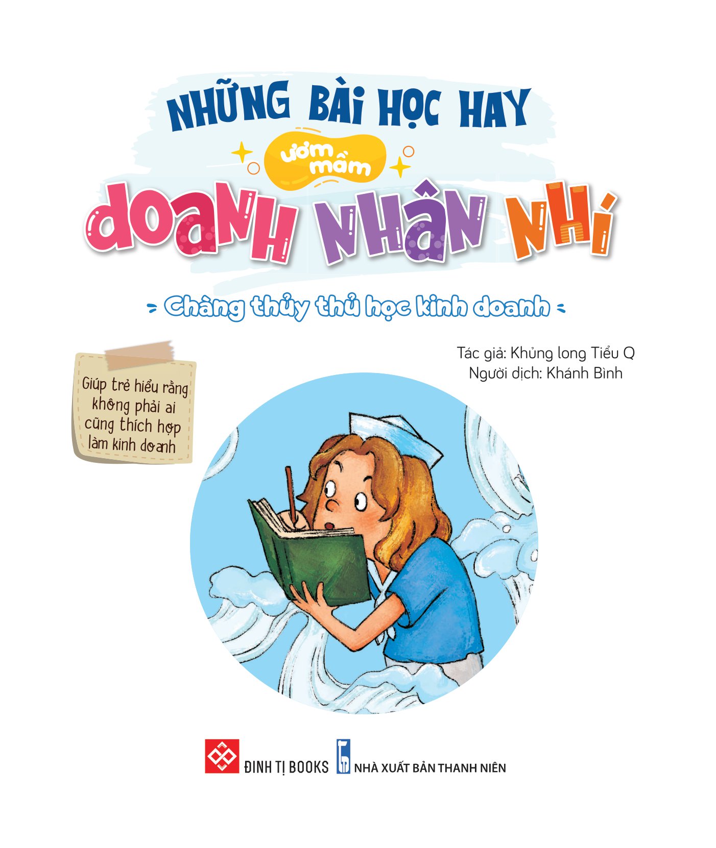 những bài học hay ươm mầm doanh nhân nhí - chàng thủy thủ học kinh doanh - giúp trẻ hiểu rằng không phải ai cũng thích hợp làm kinh doanh - Ảnh 2
