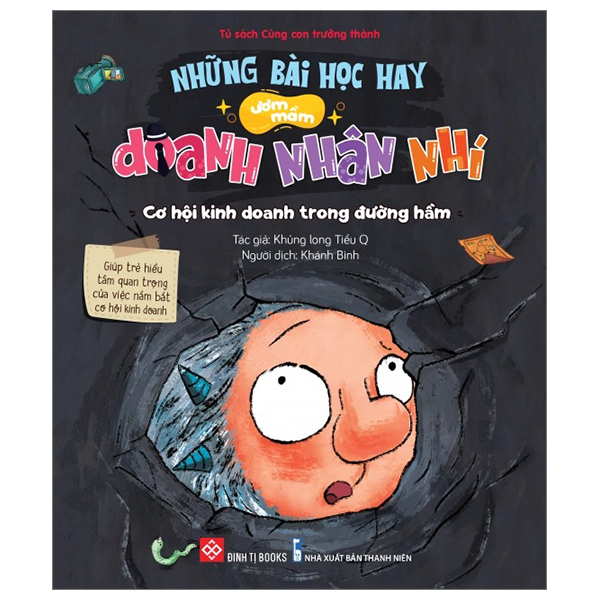 những bài học hay ươm mầm doanh nhân nhí - cơ hội kinh doanh trong đường hầm - giúp trẻ hiểu tầm quan trọng của việc nắm bắt cơ hội kinh doanh