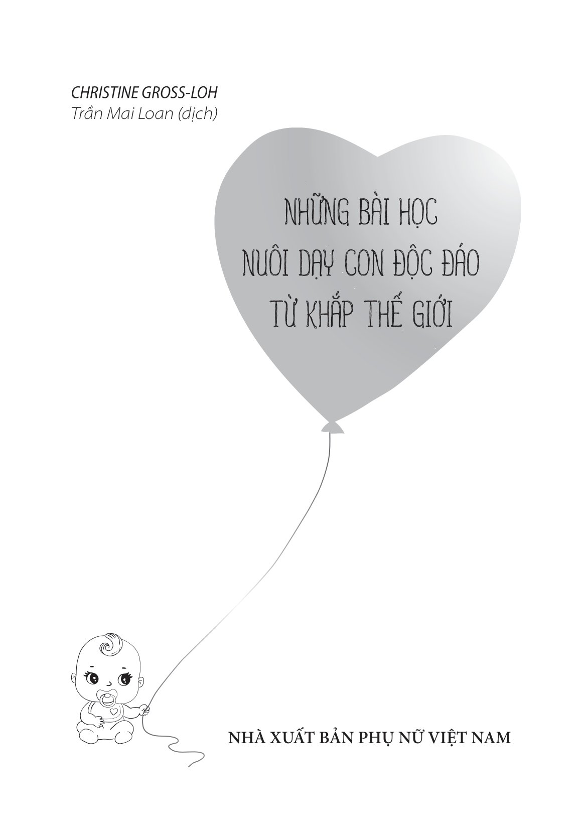 những bài học nuôi dạy con độc đáo từ khắp thế giới - Ảnh 8