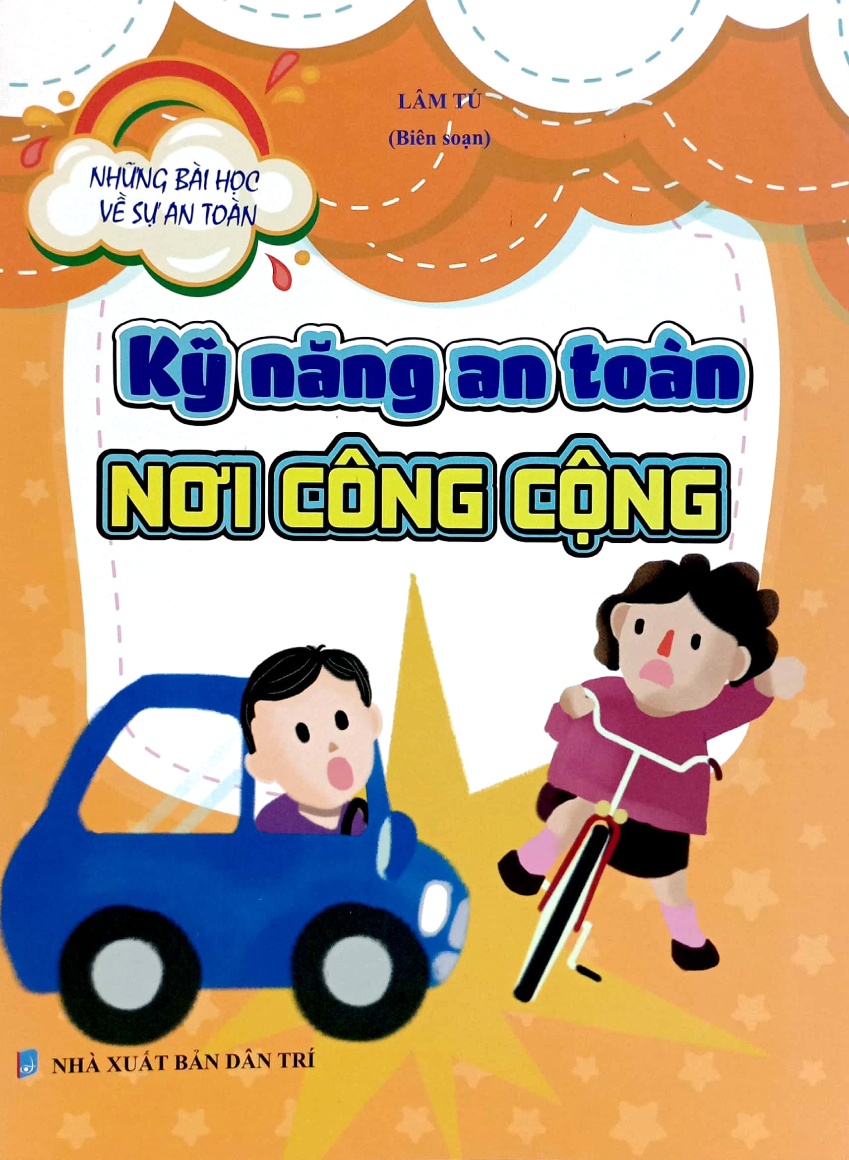 những bài học về sự an toàn - kỹ năng an toàn nơi công cộng - Ảnh 2