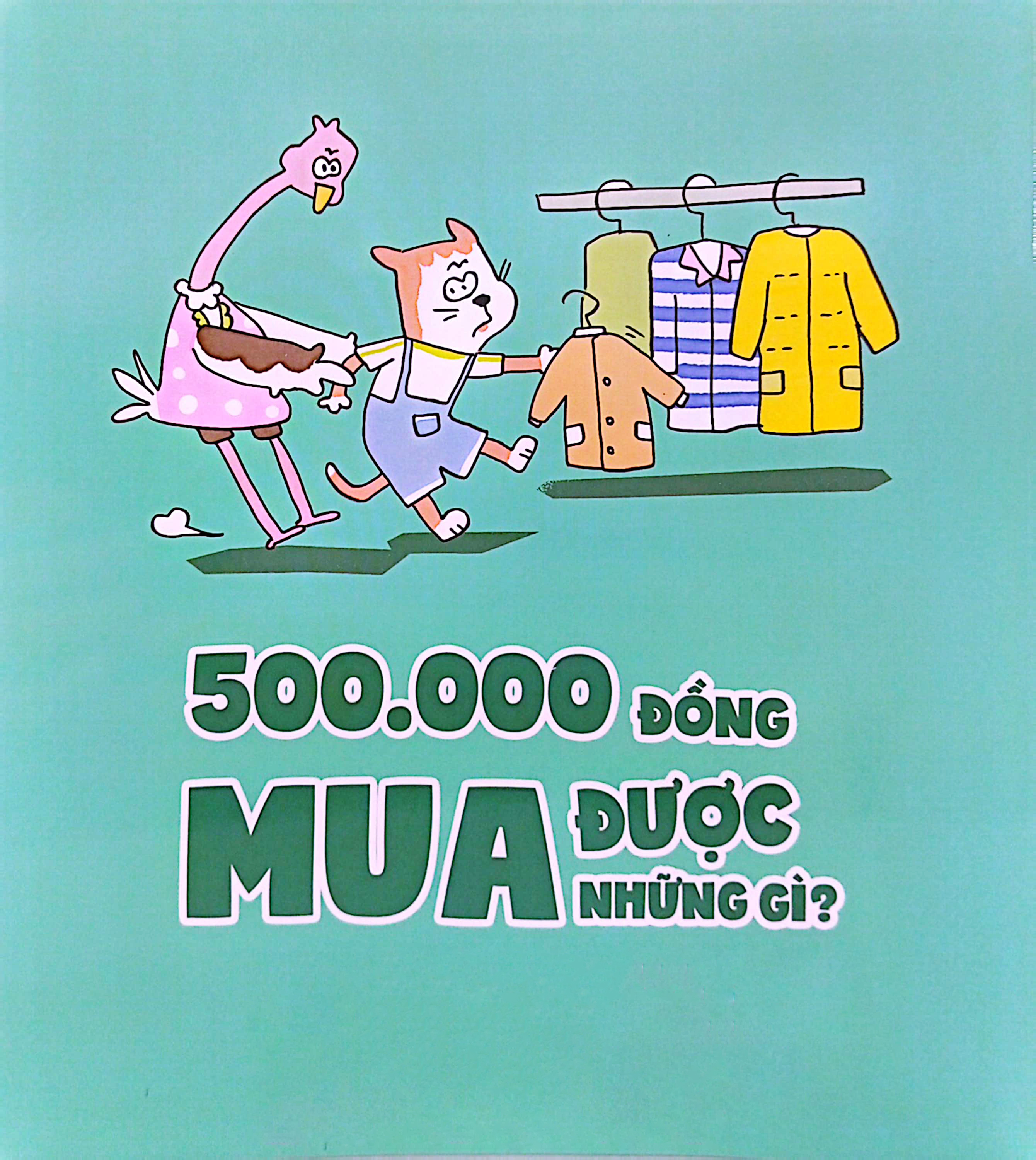 những bài học về tiền bạc dành cho trẻ em - 500.000 đồng mua được những gì? - Ảnh 8