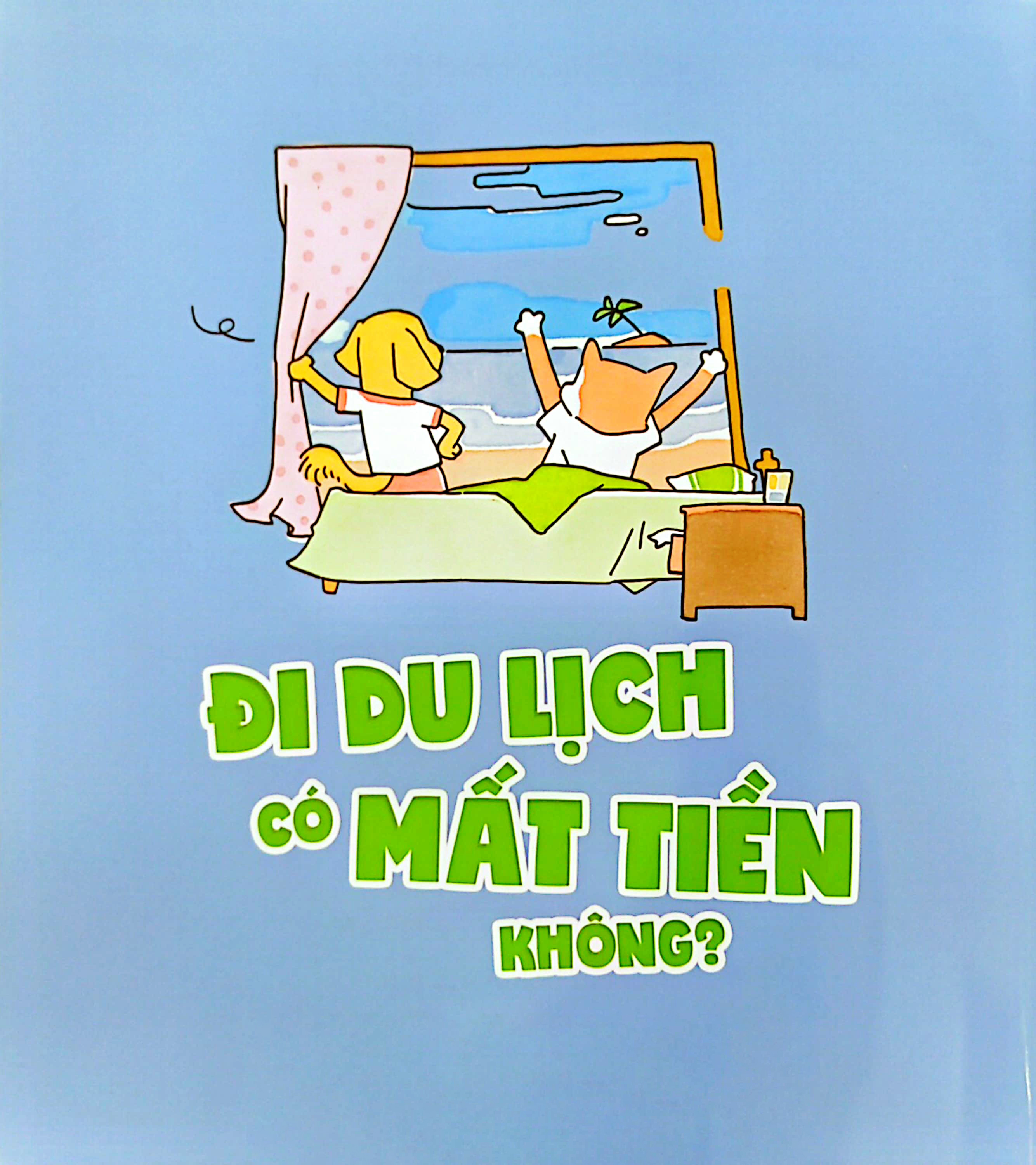 những bài học về tiền bạc dành cho trẻ em - đi du lịch có mất tiền không? - Ảnh 8
