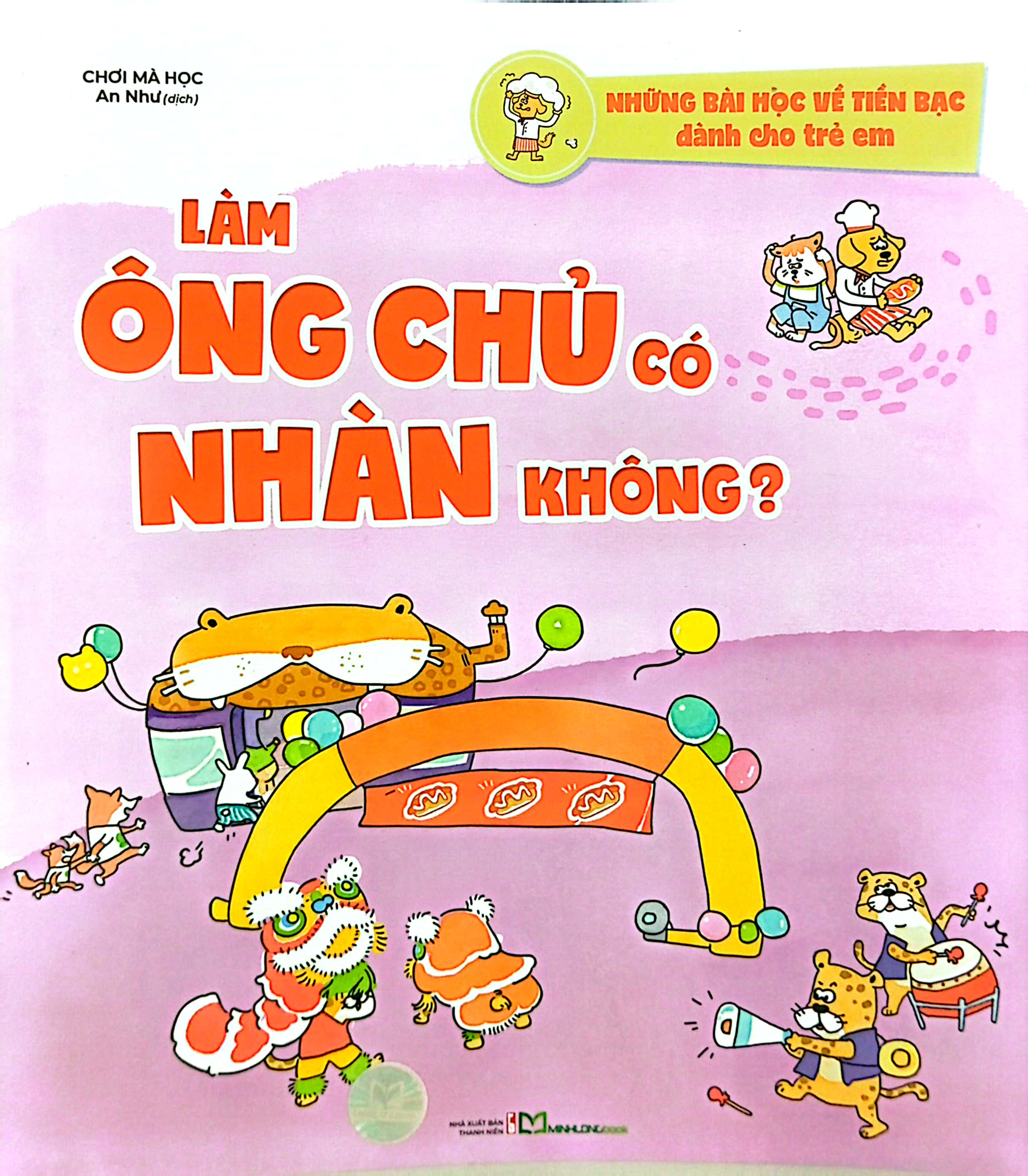những bài học về tiền bạc dành cho trẻ em - làm ông chủ có nhàn không? - Ảnh 2