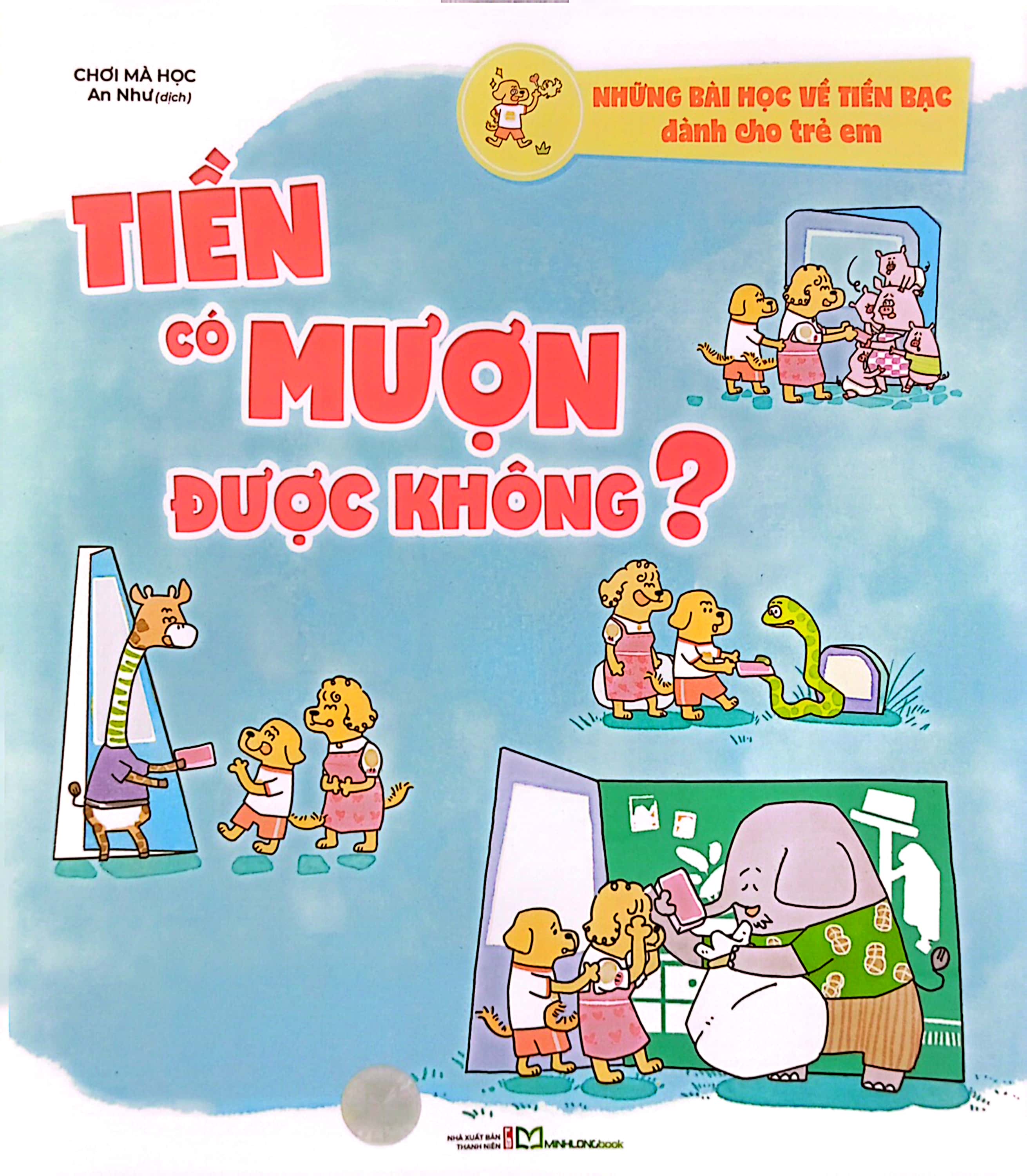 những bài học về tiền bạc dành cho trẻ em - tiền có mượn được không? - Ảnh 2