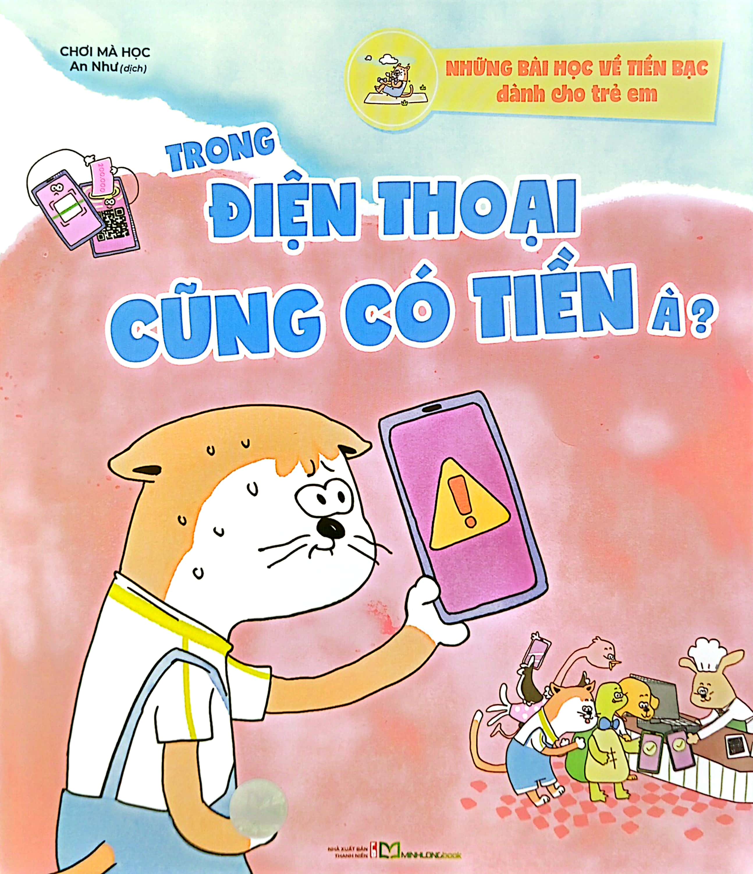 những bài học về tiền bạc dành cho trẻ em - trong điện thoại cũng có tiền à? - Ảnh 2