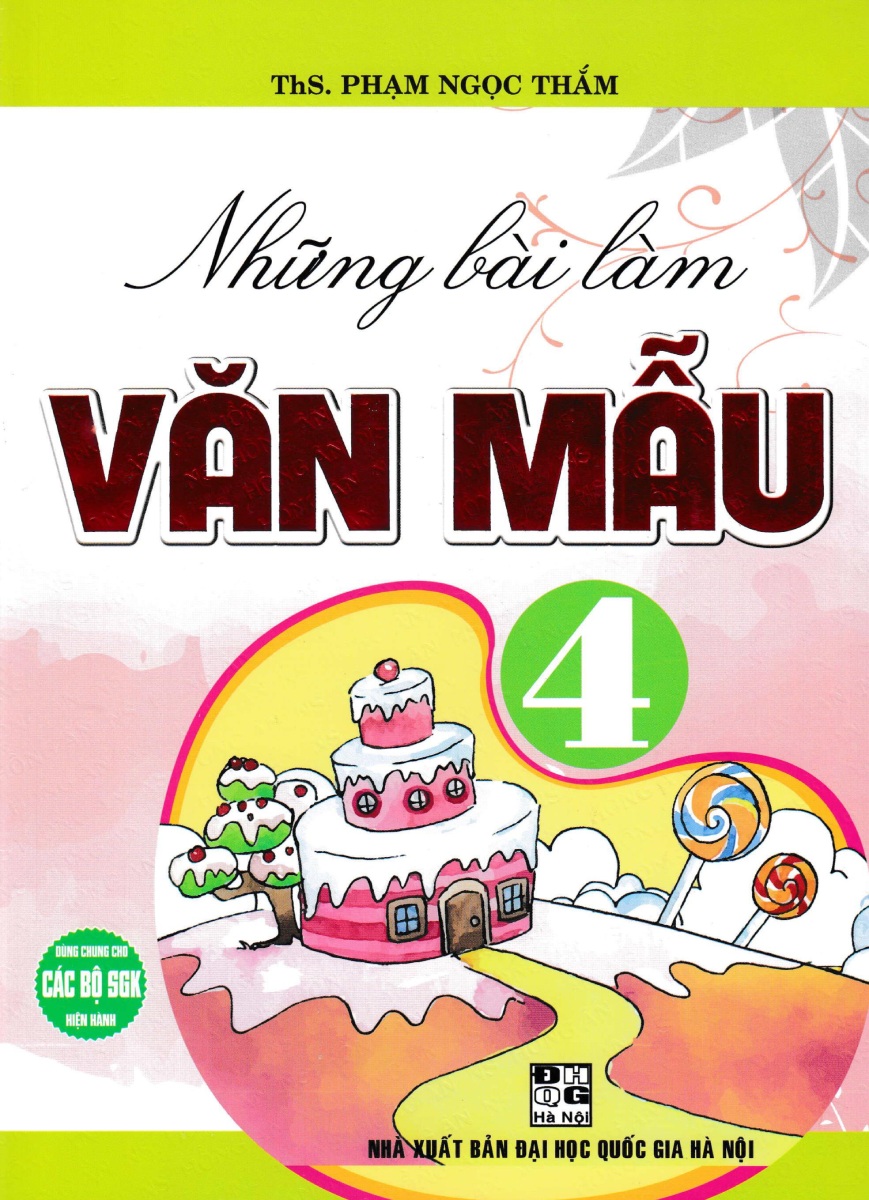 những bài làm văn mẫu 4 (dùng chung cho các bộ sgk hiện hành) - Ảnh 2