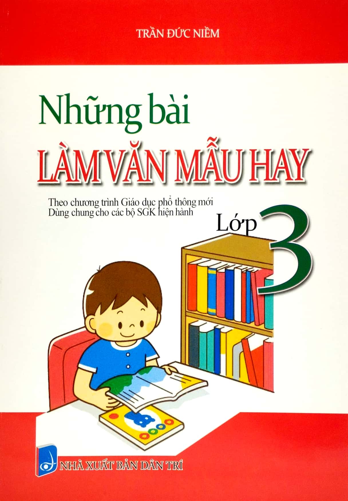 những bài làm văn mẫu hay lớp 3 (theo chương trình giáo dục phổ thông mới) (dùng chung cho các bộ sgk hiện hành) - Ảnh 2