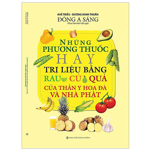 những bài thuốc hay trị liệu bằng rau củ quả của thần y hoa đà và nhà phật