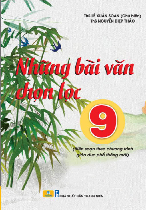 những bài văn chọn lọc 9 (theo chương trình gdpt mới) - Ảnh 2