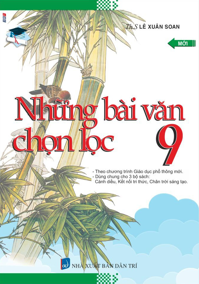 những bài văn chọn lọc 9 (theo chương trình giáo dục phổ thông mới) - Ảnh 2
