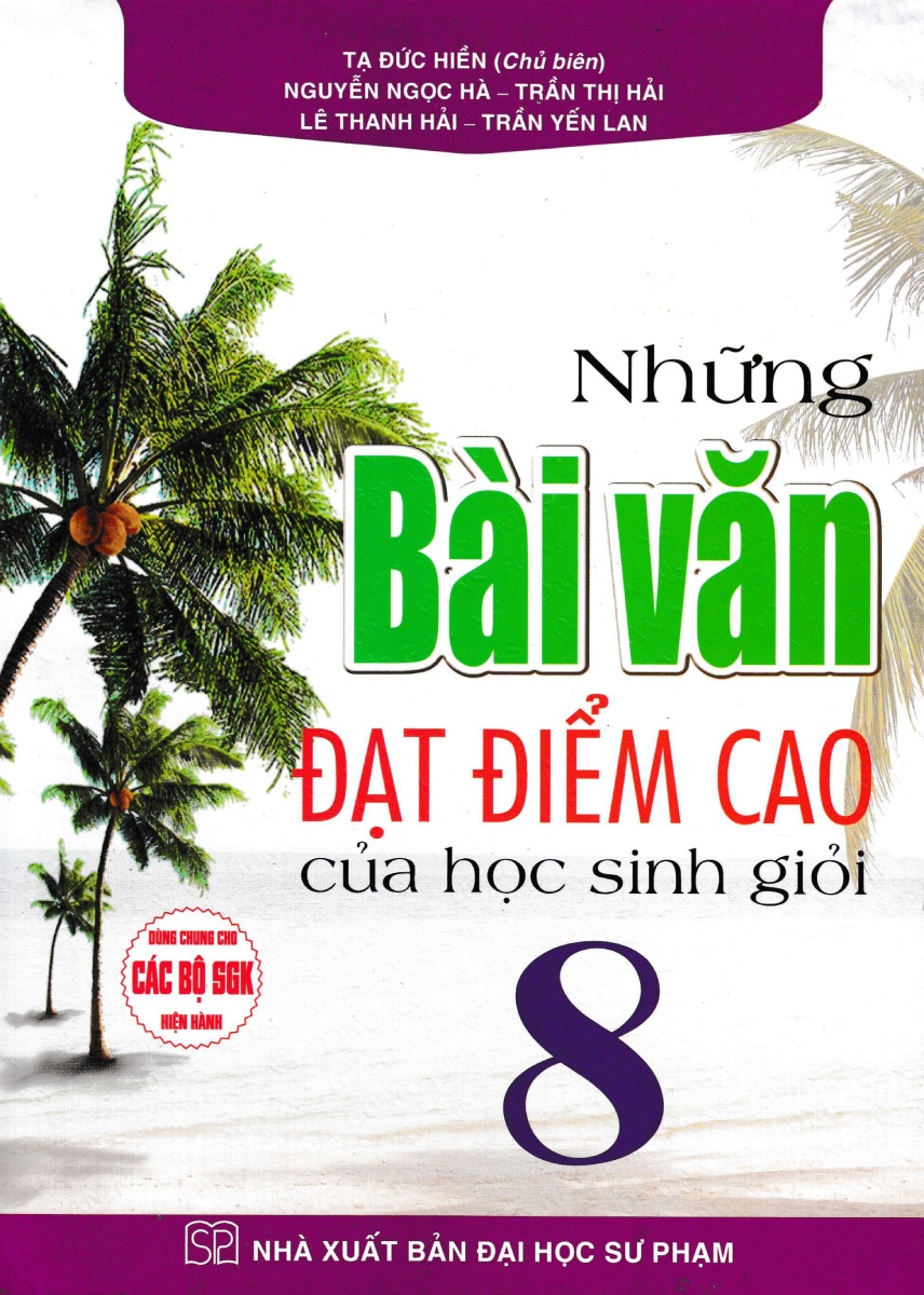 những bài văn đạt điểm cao của học sinh giỏi 8 (dùng chung cho các bộ sgk hiện hành) - Ảnh 2
