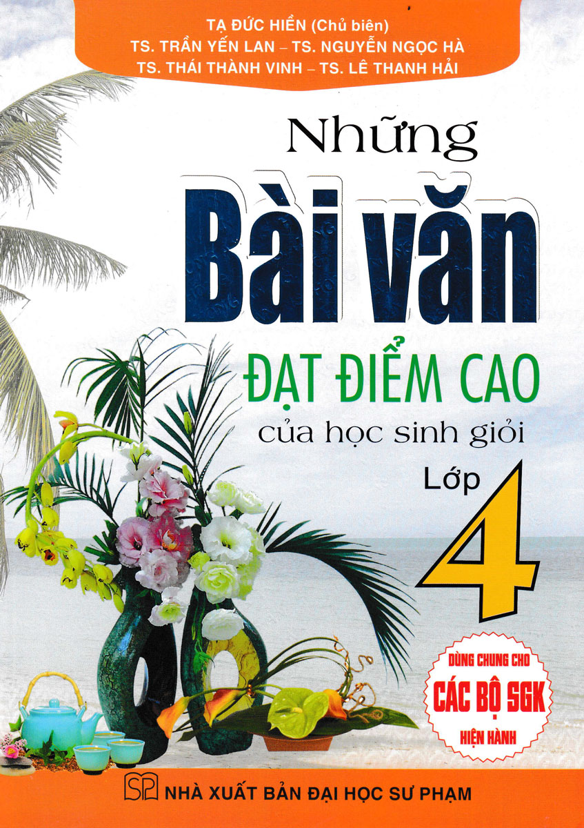 những bài văn đạt điểm cao của học sinh giỏi lớp 4 (dùng chung cho các bộ sgk hiện hành) - Ảnh 2