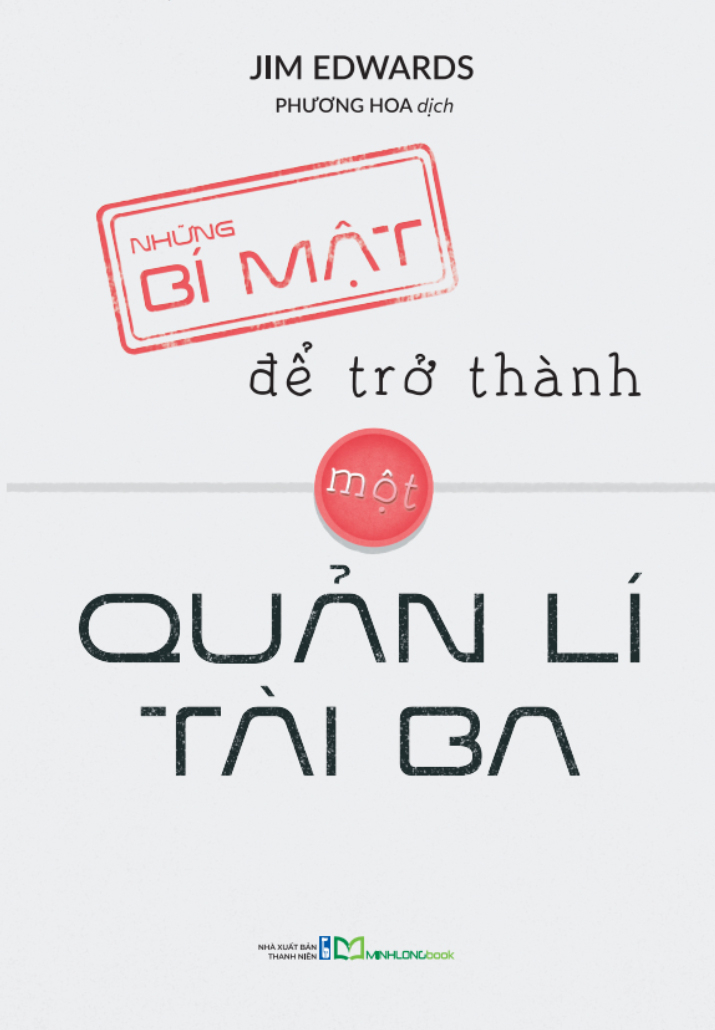 những bí mật để trở thành một quản lí tài ba - Ảnh 2