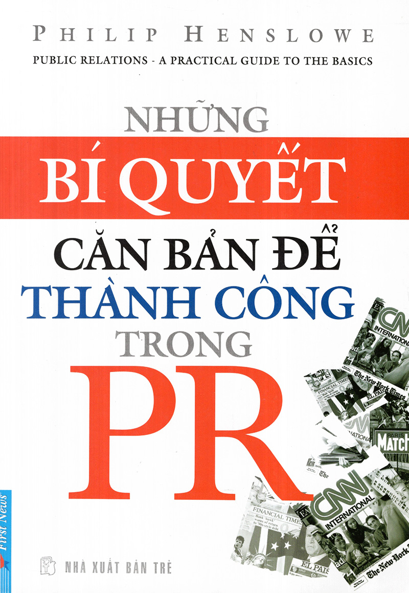 những bí quyết căn bản để thành công trong pr (tái bản 2012) - Ảnh 2