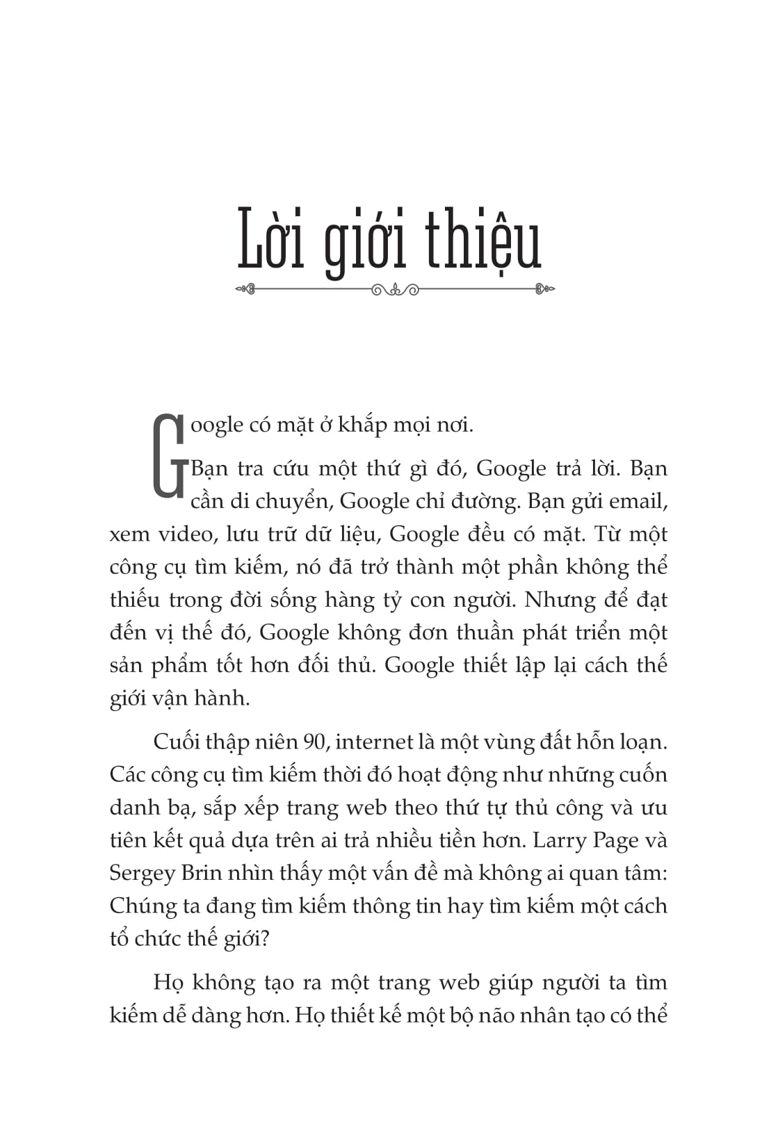 Những Bộ Óc Tỷ Đô - Larry Page Và Sergey Brin - Hành Trình Bá Chủ Thế Giới Internet Của Đế Chế Google - Ảnh 6