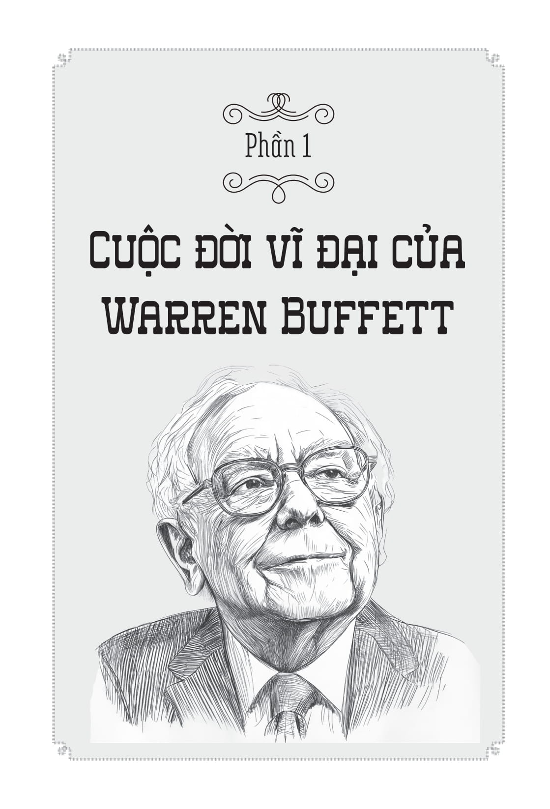 Những Bộ Óc Tỷ Đô - Warren Buffett - Nhà Tiên Tri Xứ Omaha Và Trò Chơi Trăm Tỷ Của Phố Wall - Ảnh 13