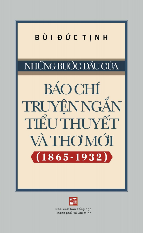 những bước đầu của báo chí truyện ngắn tiểu thuyết và thơ mới (1865-1932) - Ảnh 2