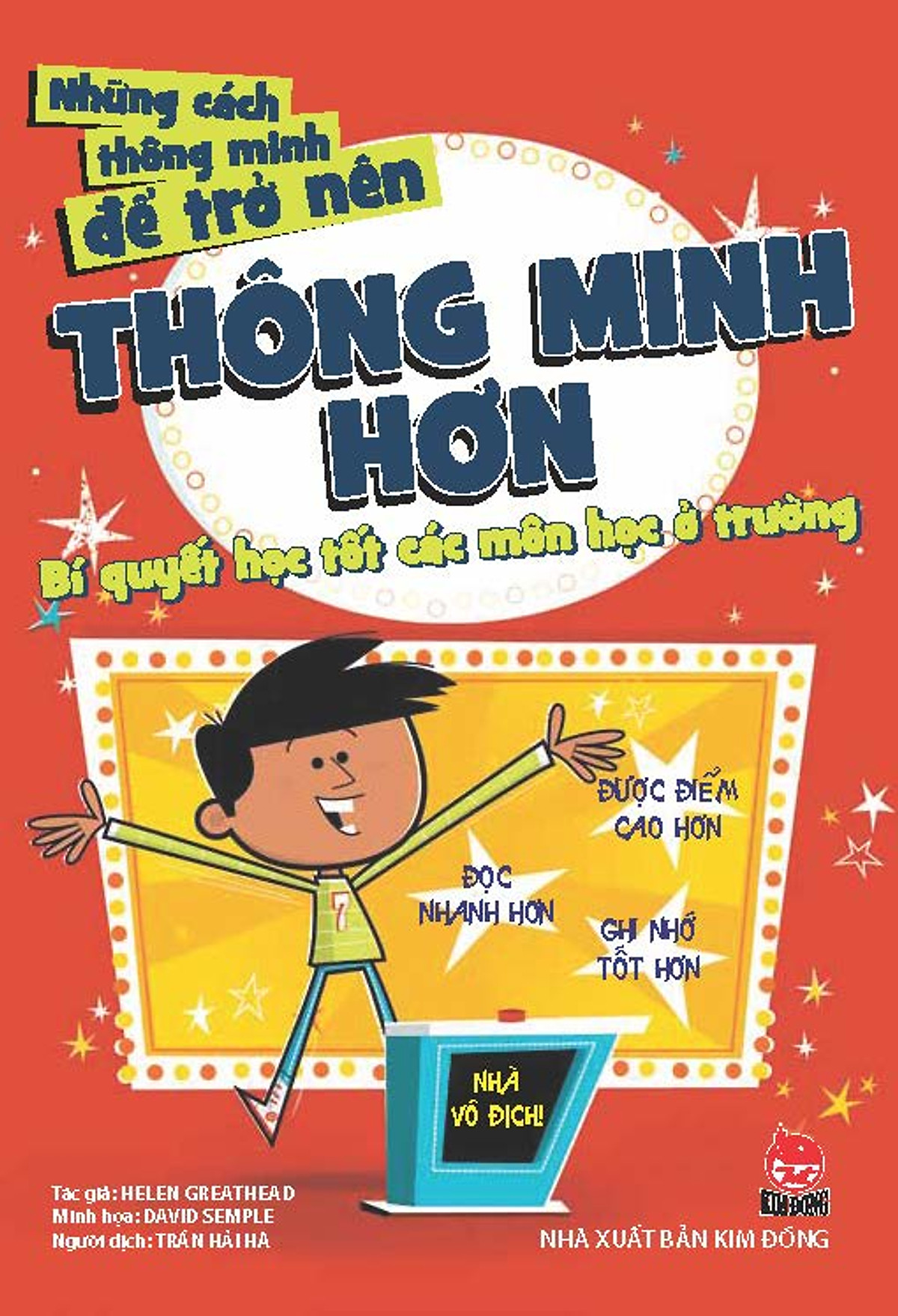 những cách thông minh để trở nên thông minh hơn - bí quyết học tốt các môn học ở trường (tái bản 2019) - Ảnh 2