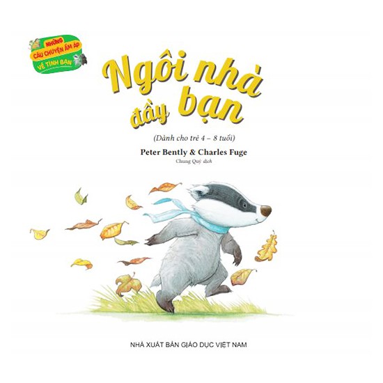 những câu chuyện ấm áp về tình bạn - ngôi nhà đầy bạn - Ảnh 3