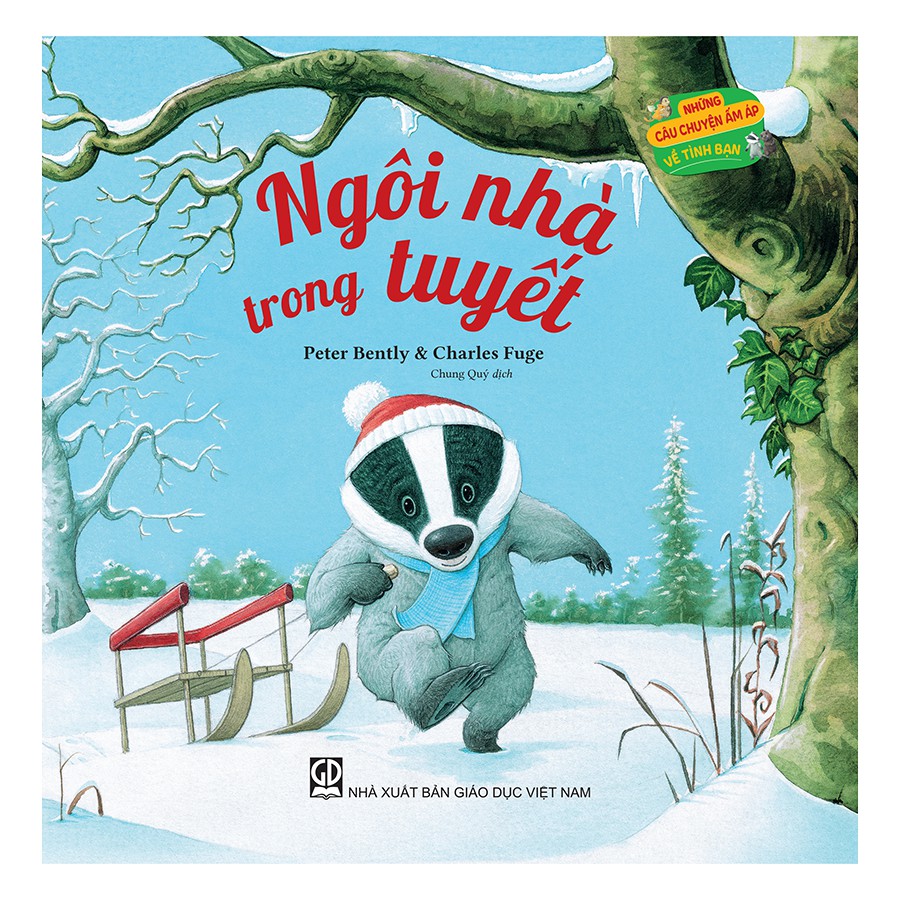 những câu chuyện ấm áp về tình bạn: ngôi nhà trong tuyết - Ảnh 2