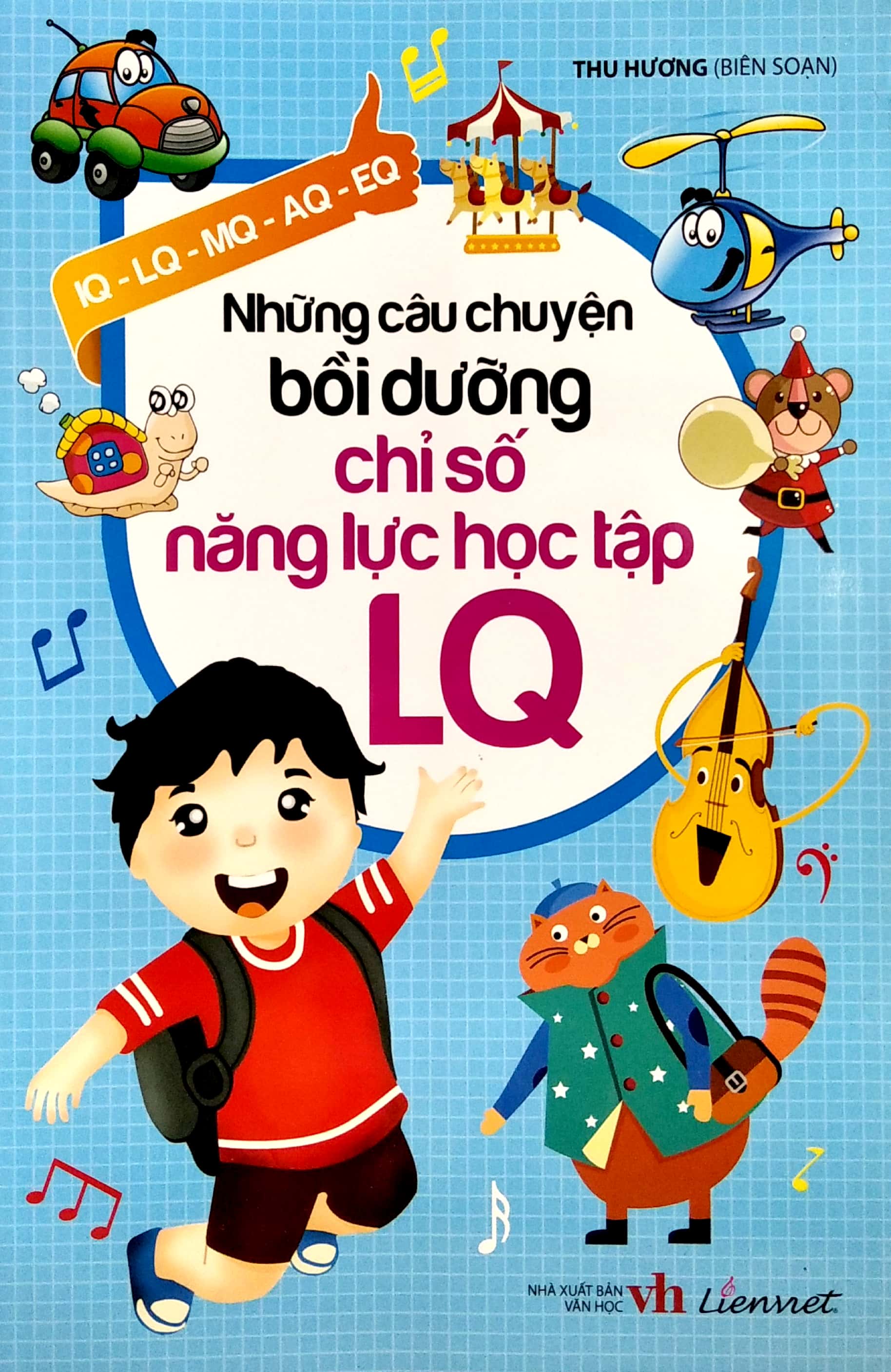 những câu chuyện bồi dưỡng chỉ số năng lực học tập lq - Ảnh 2