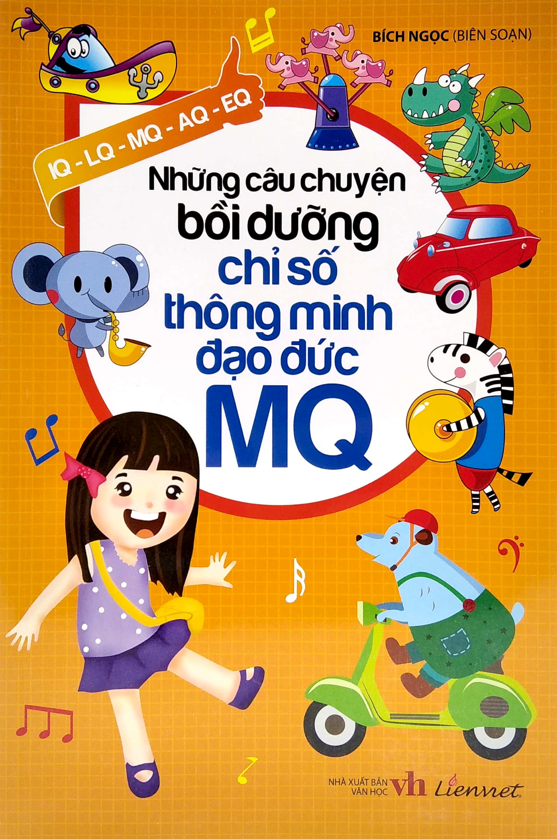những câu chuyện bồi dưỡng chỉ số thông minh đạo đức mq - Ảnh 3