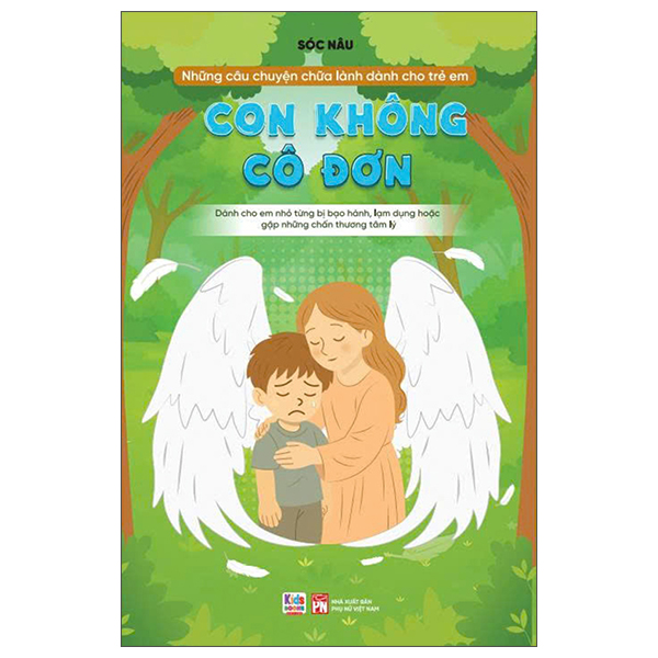 Những Câu Chuyện Chữa Lành Dành Cho Học Sinh - Con Sẽ Lớn Khôn - Ảnh 11