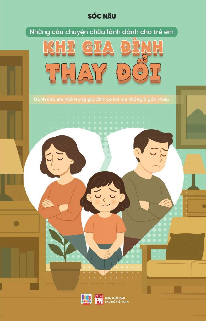 Những Câu Chuyện Chữa Lành Dành Cho Học Sinh - Khi Gia Đình Thay Đổi - Ảnh 2