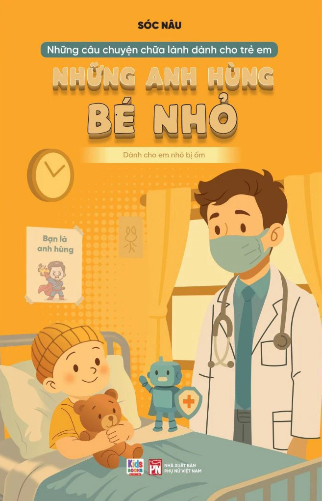 Những Câu Chuyện Chữa Lành Dành Cho Học Sinh - Những Anh Hùng Bé Nhỏ - Ảnh 2