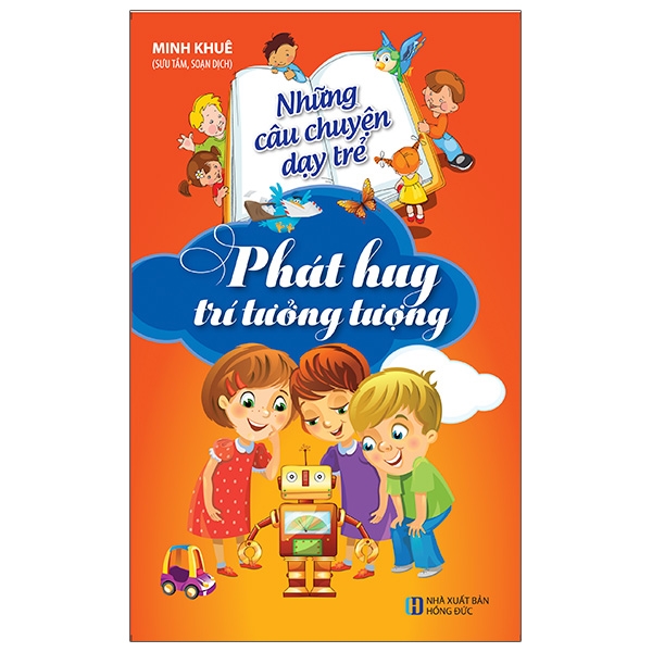 những câu chuyện dạy trẻ phát huy trí tưởng tượng