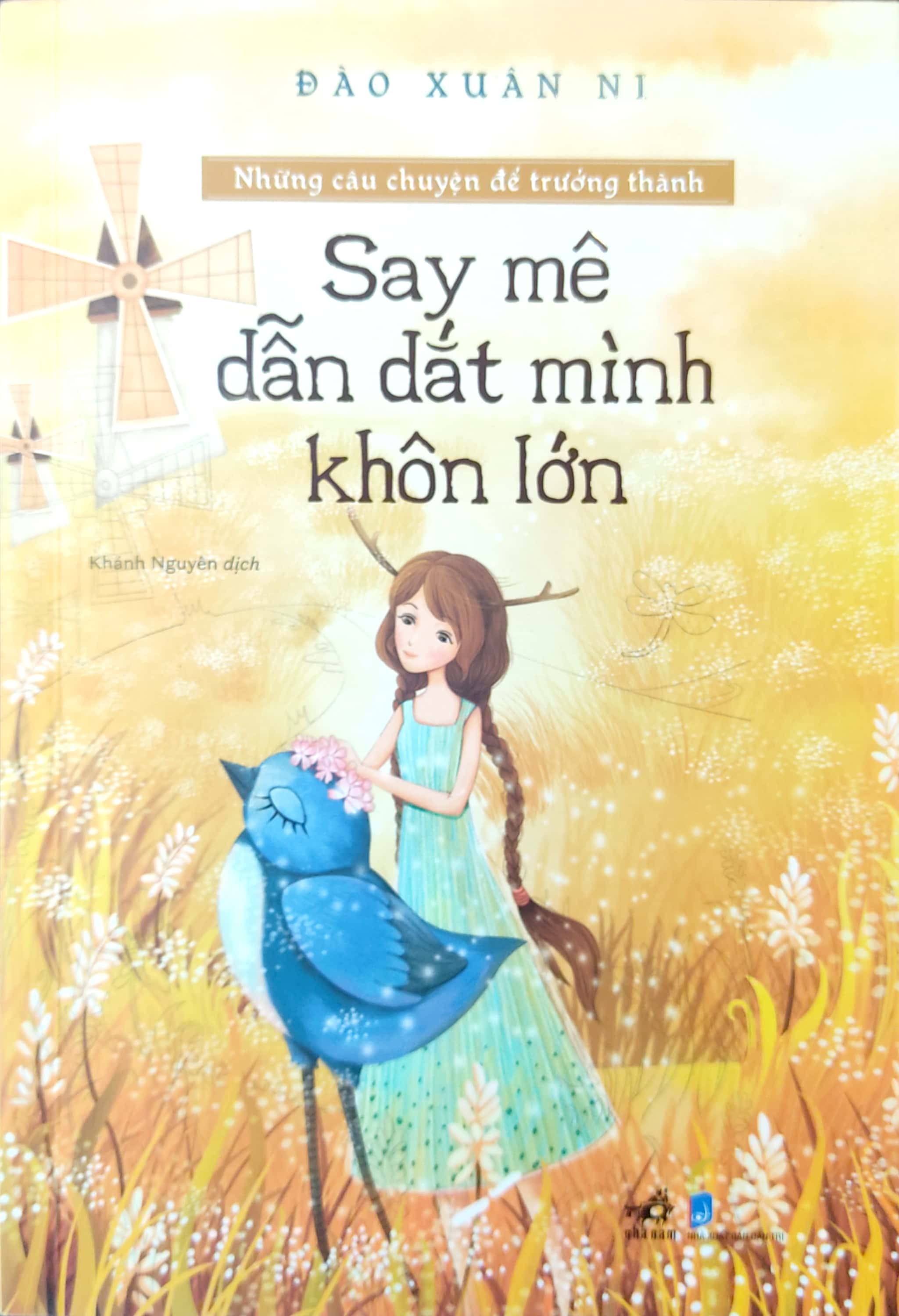 những câu chuyện để trưởng thành - say mê dẫn dắt mình khôn lớn - Ảnh 2