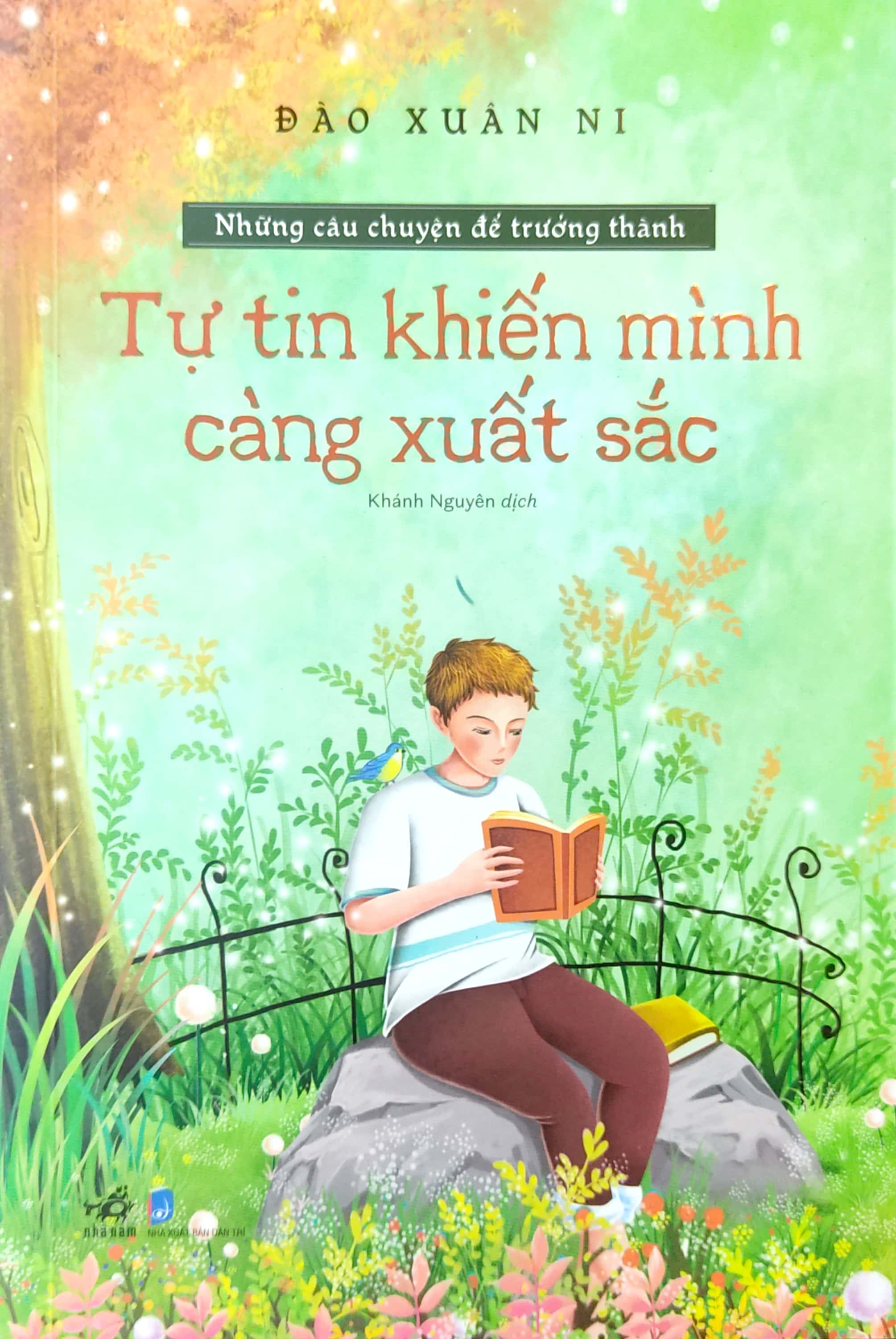 những câu chuyện để trưởng thành - tự tin khiến mình càng xuất sắc - Ảnh 2