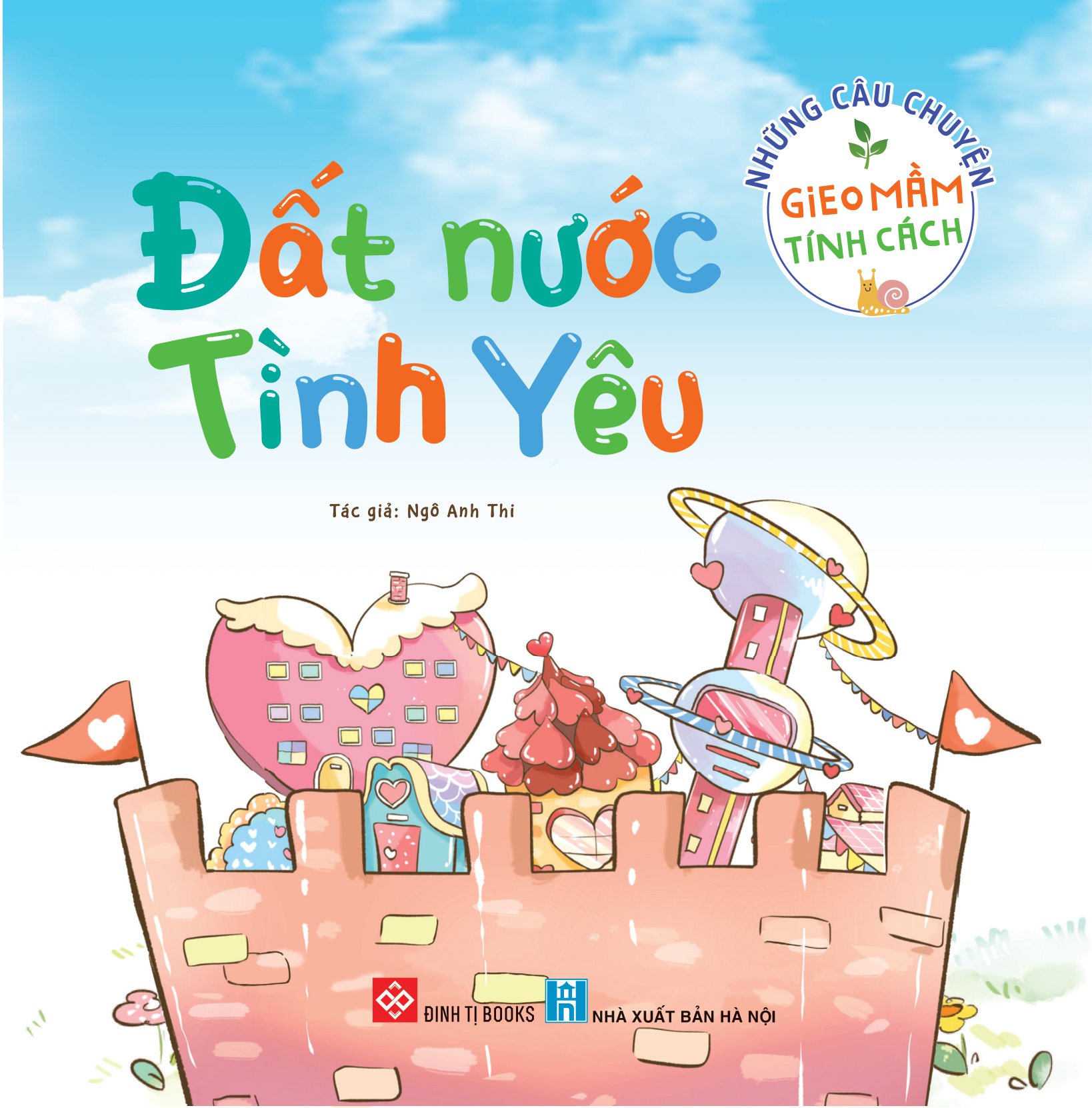 những câu chuyện gieo mầm tính cách - đất nước tình yêu - Ảnh 2