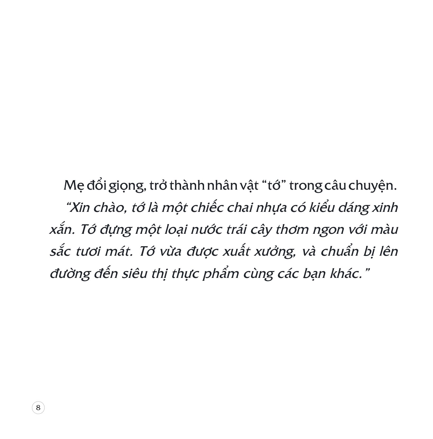 những câu chuyện gieo mầm tính cách - tớ từng là chai nước tại một bữa tiệc sinh nhật - Ảnh 9