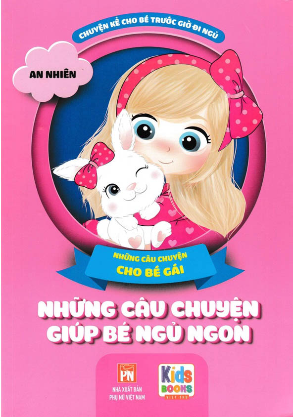 những câu chuyện giúp bé ngủ ngon - những câu chuyện cho bé gái - Ảnh 2