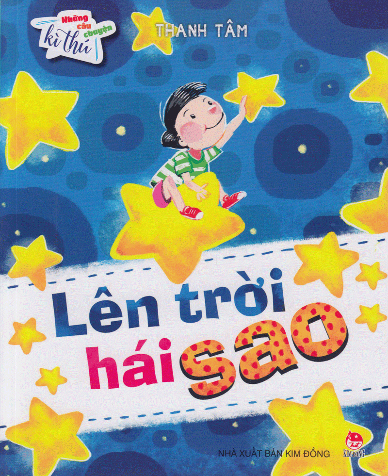 những câu chuyện kì thú - lên trời hái sao - Ảnh 2