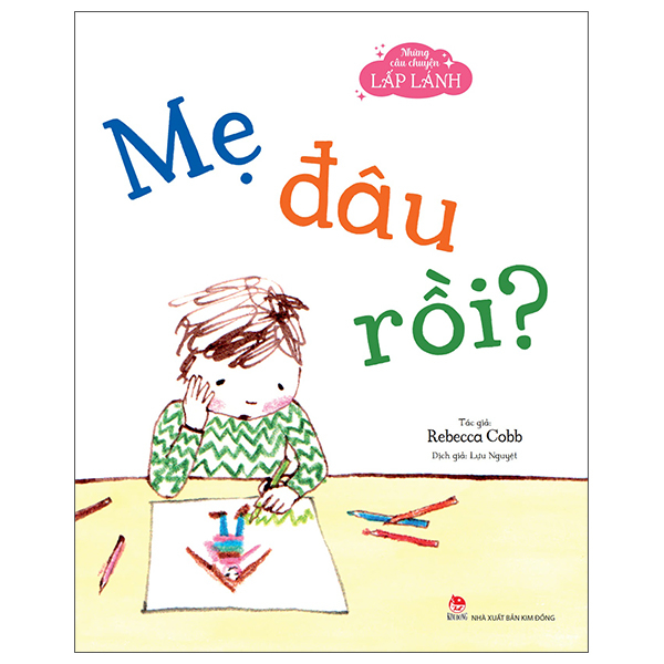 Những Câu Chuyện Lấp Lánh - Mẹ Đâu Rồi?