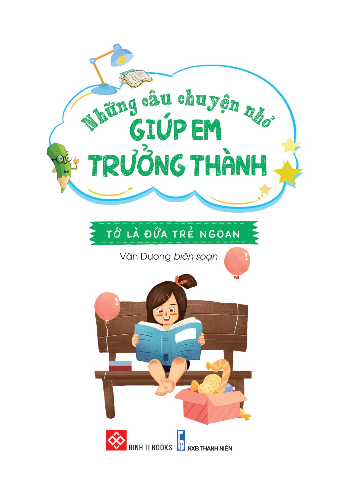 những câu chuyện nhỏ giúp em trưởng thành - tớ là đứa trẻ ngoan - Ảnh 2