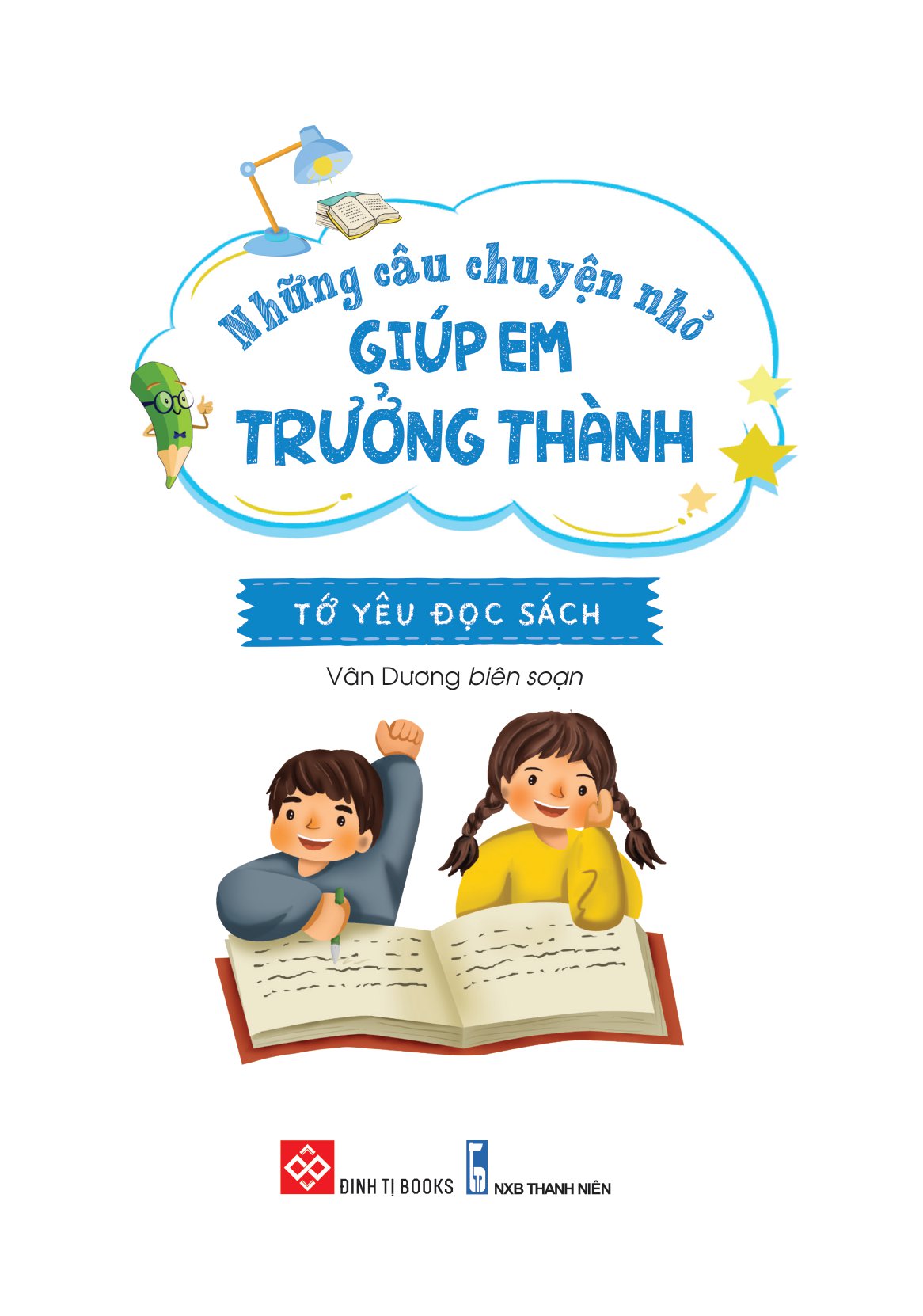 những câu chuyện nhỏ giúp em trưởng thành - tớ yêu đọc sách - Ảnh 2