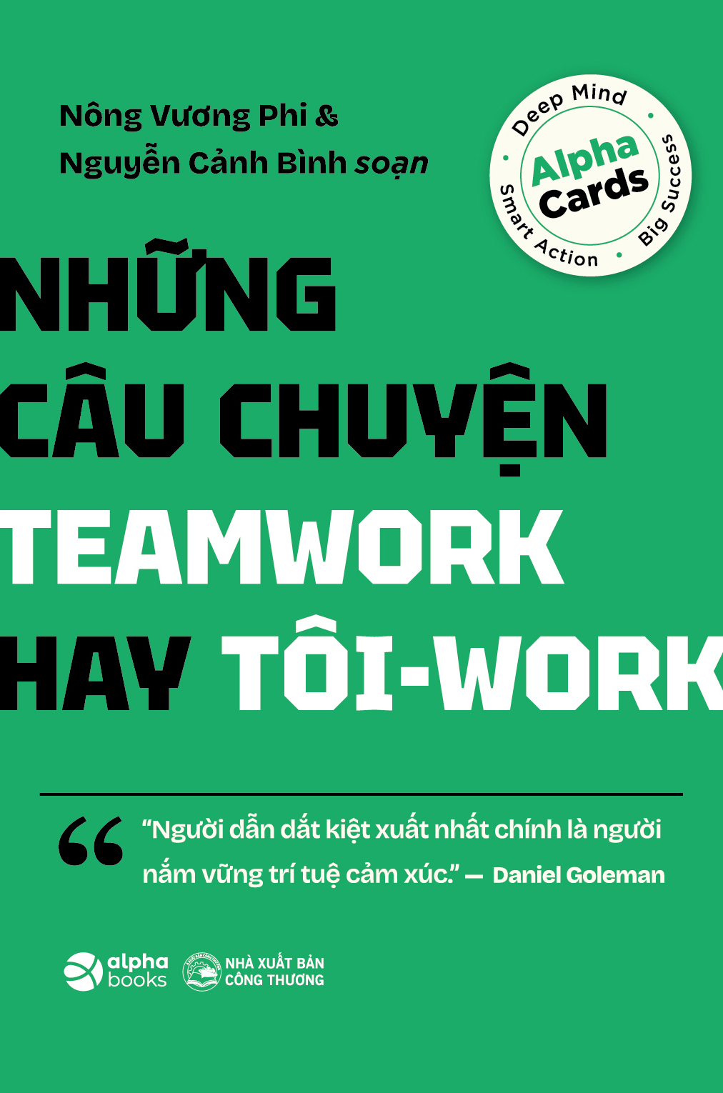 Những Câu Chuyện Teamwork Hay Tôi-Work - Ảnh 2