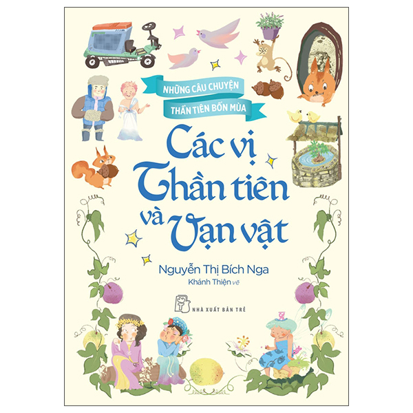 Những Câu Chuyện Thần Tiên Bốn Mùa - Các Vị Thần Tiên Và Hoa Trái - Ảnh 15