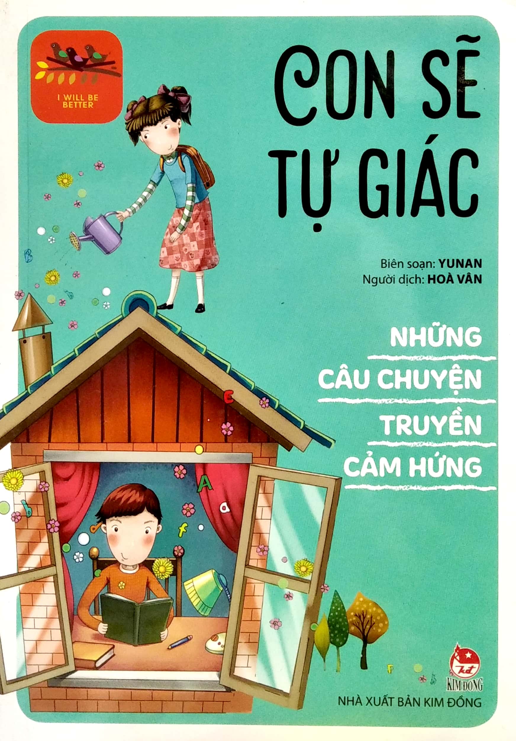 những câu chuyện truyền cảm hứng - i will be better - con sẽ tự giác - Ảnh 2